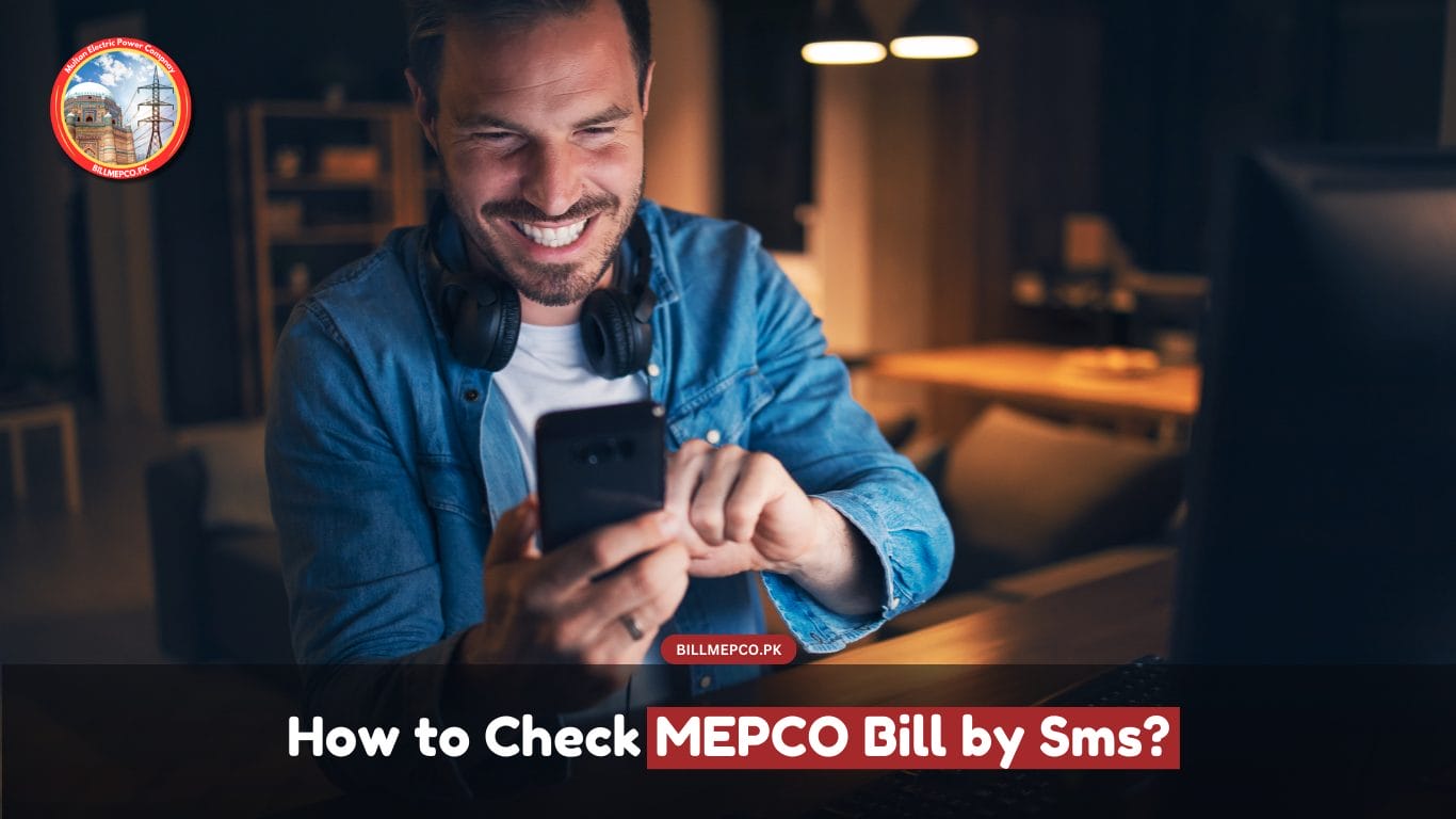 How to Check MEPCO Bill by Sms?